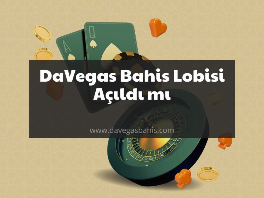 DaVegas Bahis Lobisi