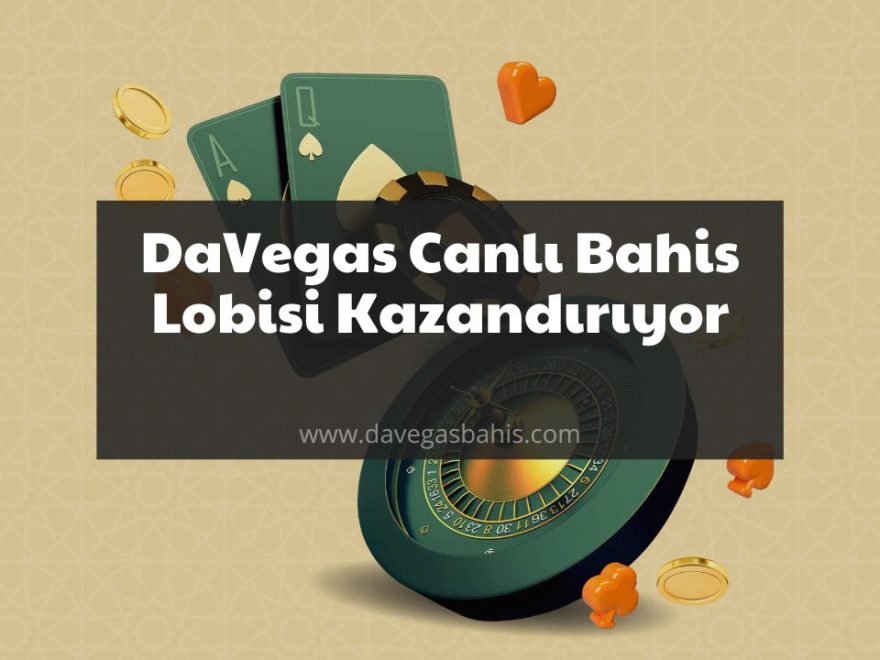 DaVegas Canlı Bahis